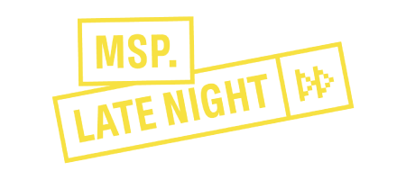 MSP Late Night